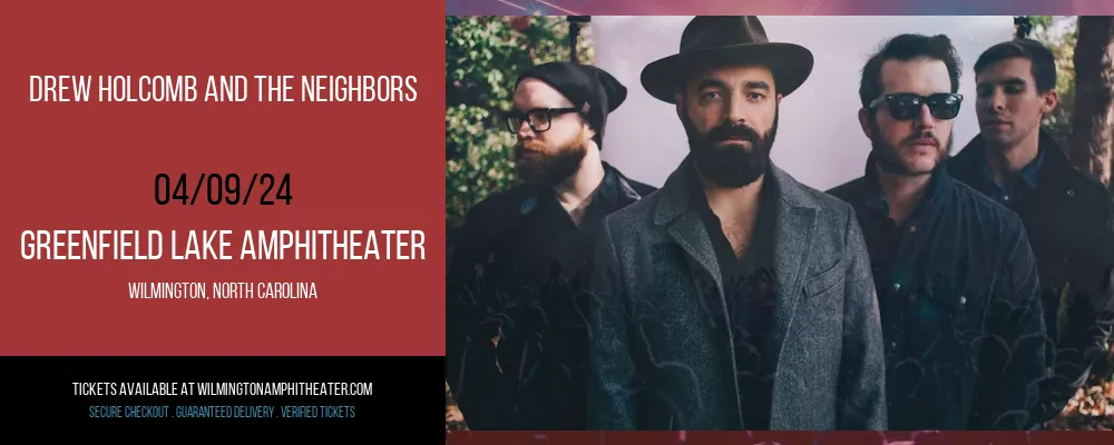 Drew Holcomb and The Neighbors at Greenfield Lake Amphitheater